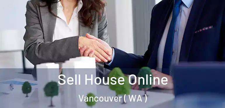  Sell House Online Vancouver ( WA )